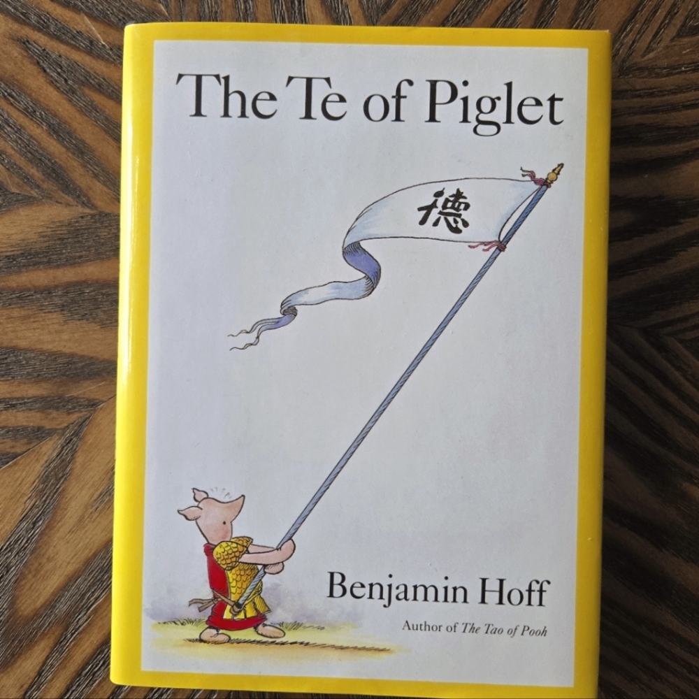 The Te of Piglet by Benjamin Hoff - Yellow Cover